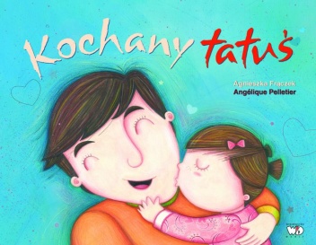 Okładka: Agnieszka Frączek - Kochany tatuś