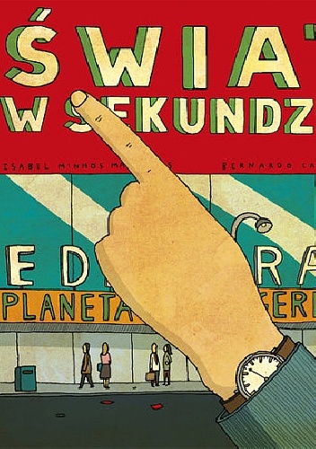 Okładka: Bernardo Carvalho - Świat w sekundzie