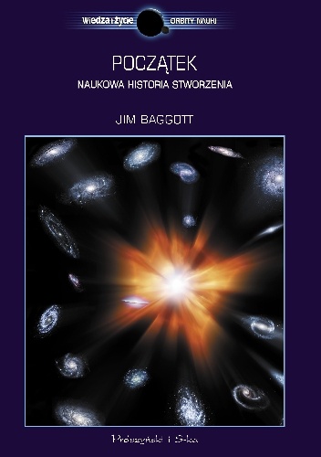 Okładka: Jim Baggott - Początek. Naukowa historia stworzenia