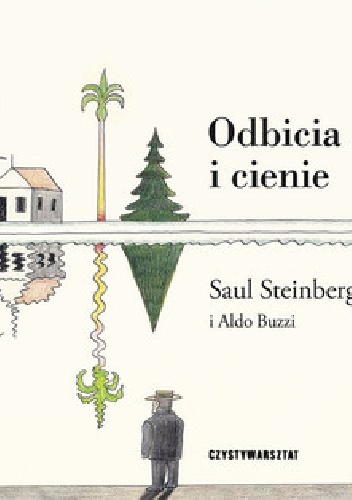 Okładka: Saul Steinberg - Odbicia i cienie