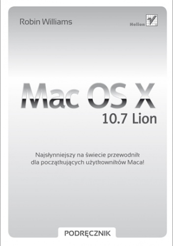 Okładka: Robin Williams - Mac OS X 10.7 Lion. Podręcznik