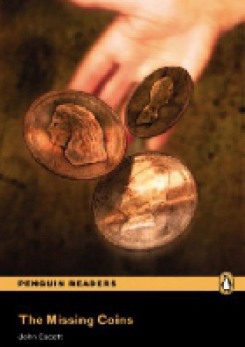Okładka: John Escott - The Missing Coins (Penguin Reader Level 1)