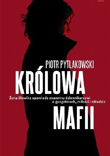 Okładka: Piotr Pytlakowski - Królowa mafii