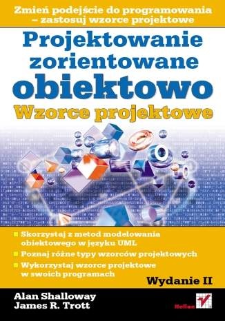 Okładka: Alan Shalloway - Projektowanie zorientowane obiektowo. Wzorce projektowe