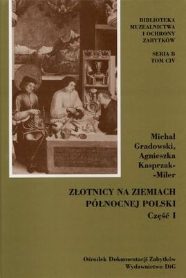 Okładka: Michał Gradowski - Złotnicy na ziemiach północnej Polski