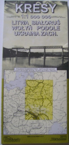 Okładka: Mieczysław Orłowicz - Kresy. Mapa w skali 1:1 000 000 Litwa, Białoruś, Wołyń, Podole