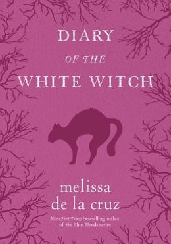 Okładka: Melissa de la Cruz - Diary of the White Witch