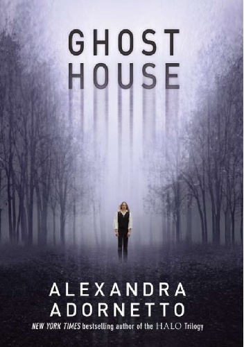 Okładka: Alexandra Adornetto - Ghost House
