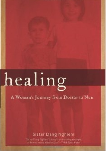 Okładka:  - Healing: A Woman's Journey from Doctor to Nun