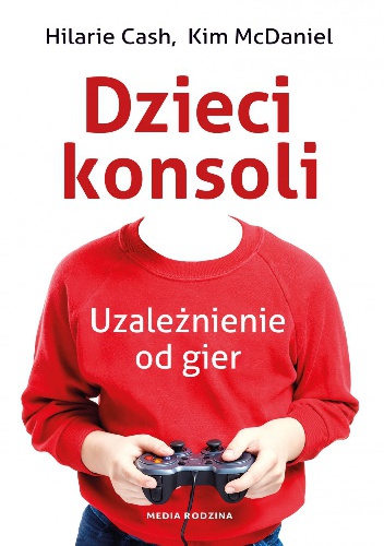 Okładka: Hilarie Cash - Dzieci konsoli
