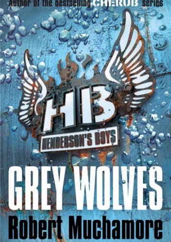 Okładka: Robert Muchamore - Grey Wolves