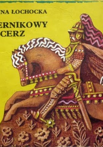 Okładka: Hanna Łochocka - Piernikowy Rycerz