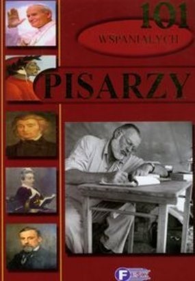 Okładka: Elżbieta Gontarska - 101 wspaniałych pisarzy