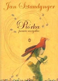 Okładka: Jan Izydor Sztaudynger - Piórka prawie wszystkie