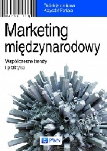 Okładka: Krzysztof Fonfara - Marketing międzynarodowy. Współczesne trendy i praktyka