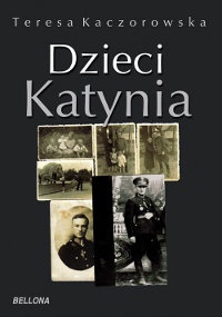 Okładka: Teresa Kaczorowska - Dzieci Katynia