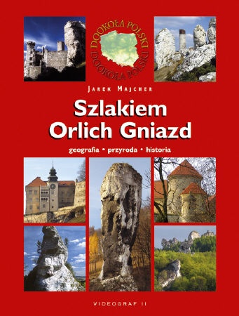 Okładka: Jarosław Majcher - Szlakiem Orlich Gniazd