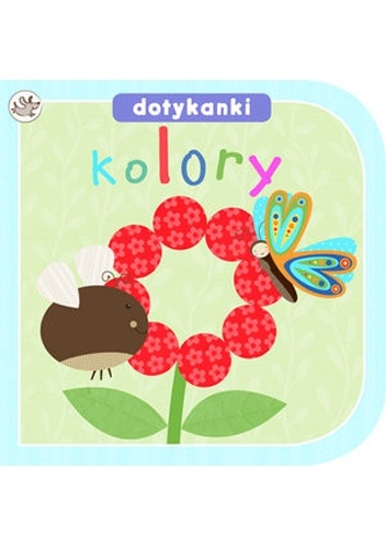 Okładka:  praca zbiorowa - Dotykanki. Kolory