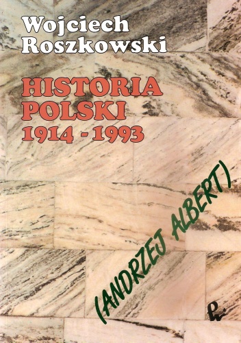 Okładka: Wojciech Roszkowski - Historia Polski 1914 - 1993