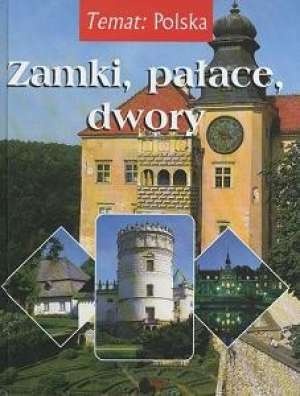 Okładka: Ewa Różycka - Zamki, pałace, dwory
