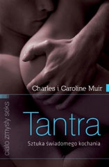 Okładka: Charles Muir - Tantra sztuka świadomego kochania