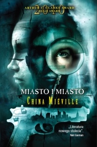 Okładka: China Miéville - Miasto i miasto