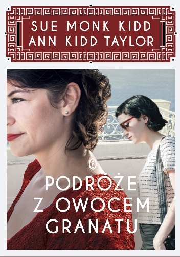 Okładka: Sue Monk Kidd - Podróże z owocem granatu