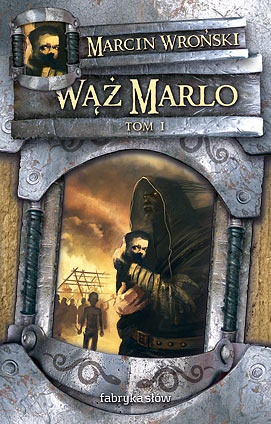 Okładka: Marcin Wroński - Wąż Marlo, t.1