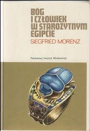 Okładka: Siegfried Morenz - Bóg i człowiek w starożytnym Egipcie
