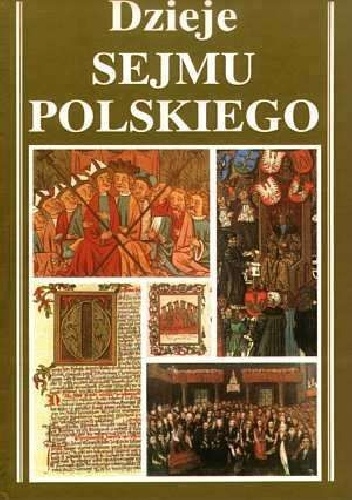 Okładka: Juliusz Bardach - Dzieje Sejmu Polskiego