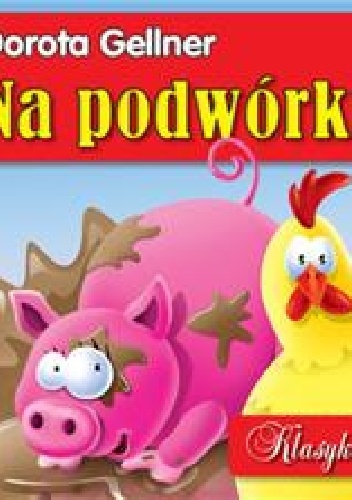 Okładka: Dorota Gellner - Na podwórku