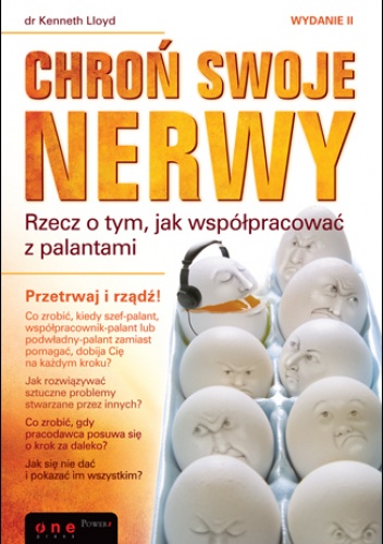 Okładka: Ken Lloyd - Chroń swoje nerwy. Rzecz o tym, jak współpracować z palantami. Wydanie II
