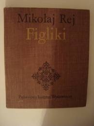 Okładka: Mikołaj Rej - Figliki