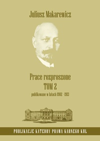 Okładka: Juliusz Makarewicz - Prace rozproszone. Tom 2. Publikowane w latach 1902-1913