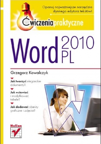 Okładka: Grzegorz Kowalczyk - Word 2010 PL. Ćwiczenia praktyczne