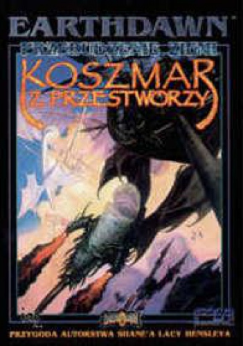 Okładka:  praca zbiorowa - Earthdawn Koszmar z przestworzy