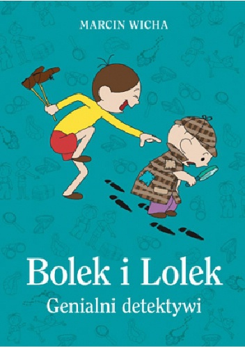 Okładka: Marcin Wicha - Bolek i Lolek. Genialni detektywi