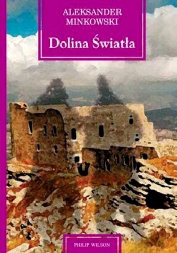 Okładka: Aleksander Minkowski - Dolina Światła