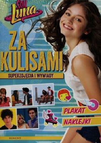 Okładka:  praca zbiorowa - Soy Luna Za kulisami 3