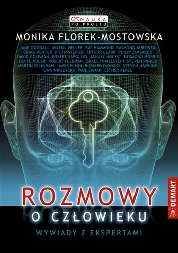 Okładka: Monika Florek-Mostowska - Rozmowy o człowieku. Wywiady z ekspertami