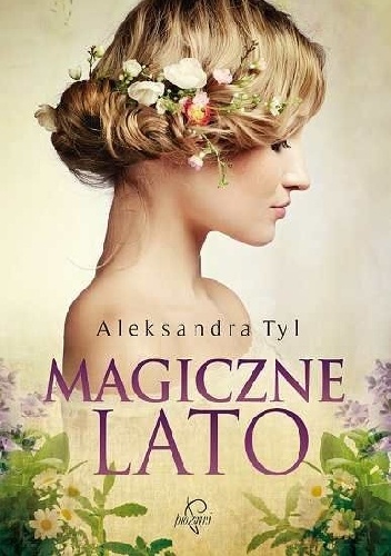 Okładka: Aleksandra Tyl - Magiczne lato