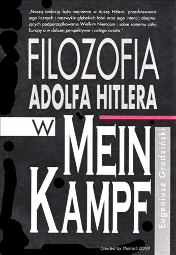 Eugeniusz Grodziński - Filozofia Adolfa Hitlera w Mein Kampf
