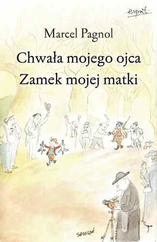 Okładka: Marcel Pagnol - Chwała mojego ojca. Zamek mojej matki