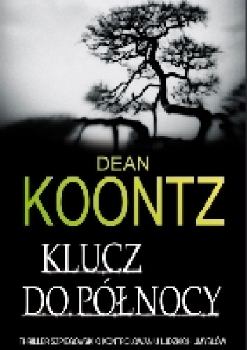 Okładka: Dean Koontz - Klucz do północy