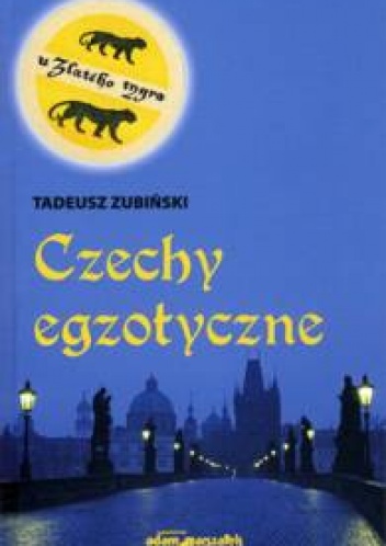 Okładka: Tadeusz Zubiński - Czechy egzotyczne