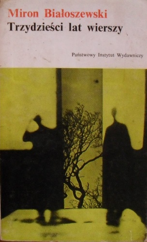 Okładka: Miron Białoszewski - Trzydzieści lat wierszy