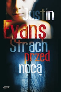 Okładka: Justin Evans - Strach przed nocą