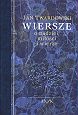 Okładka: Jan Twardowski - Wiersze o nadziei miłości i wierze