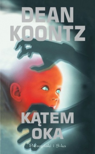 Okładka: Dean Koontz - Kątem oka