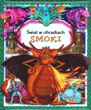 Okładka: Émilie Beaumont - Smoki. Świat w obrazkach
